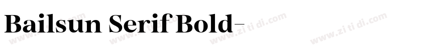 Bailsun Serif Bold字体转换 Bailsun Serif Bold字体转换